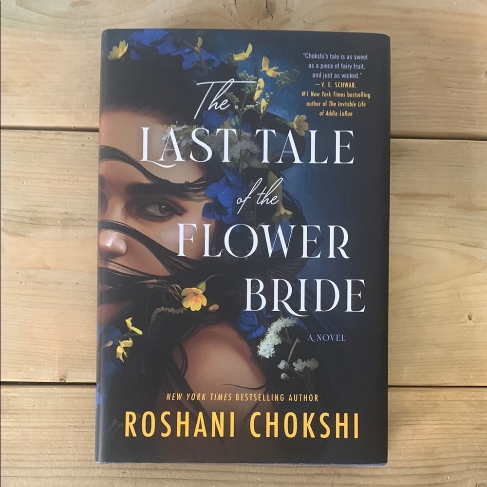 The Last Tale of the Flower Bride Written by Roshani Chokshi Hardcover Book